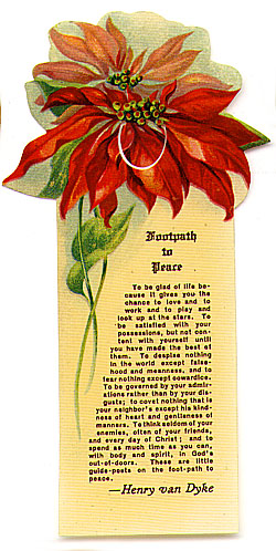This bookmark was made in the US and is marked "Design copyrighted by Allan Sutherland, 1912." It is a quote from Henry van Dyke titled "Footpath to Peace."
